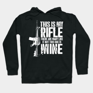 THIS IS MY RIFLE - M4/AR15 (white text version) Hoodie